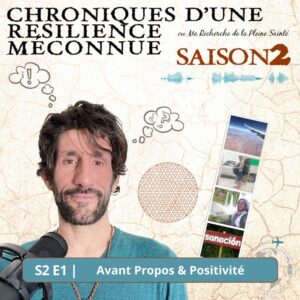 S2 E1 Chroniques d'une Résilience Méconnue