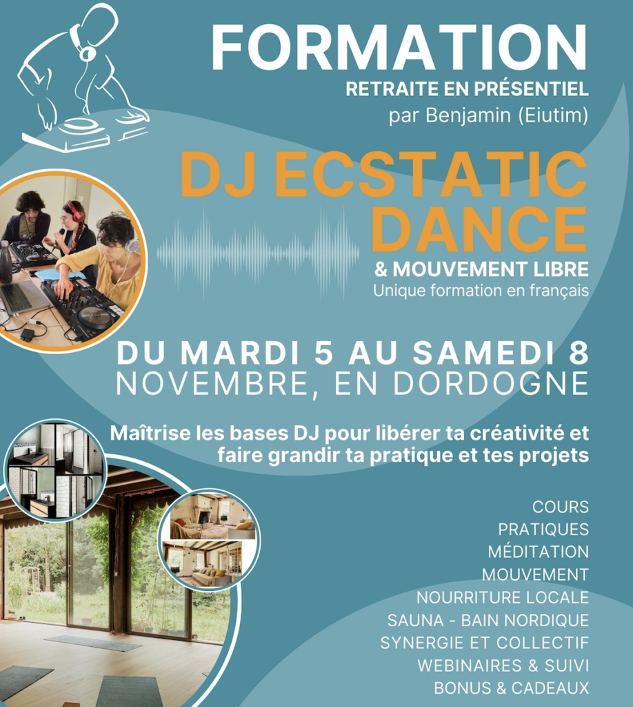 Formation Dj ecstatic Dance