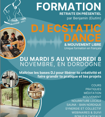 Formation Dj ecstatic Dance