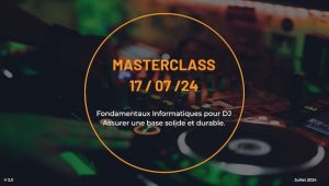 Masterclass informatiques pour Dj